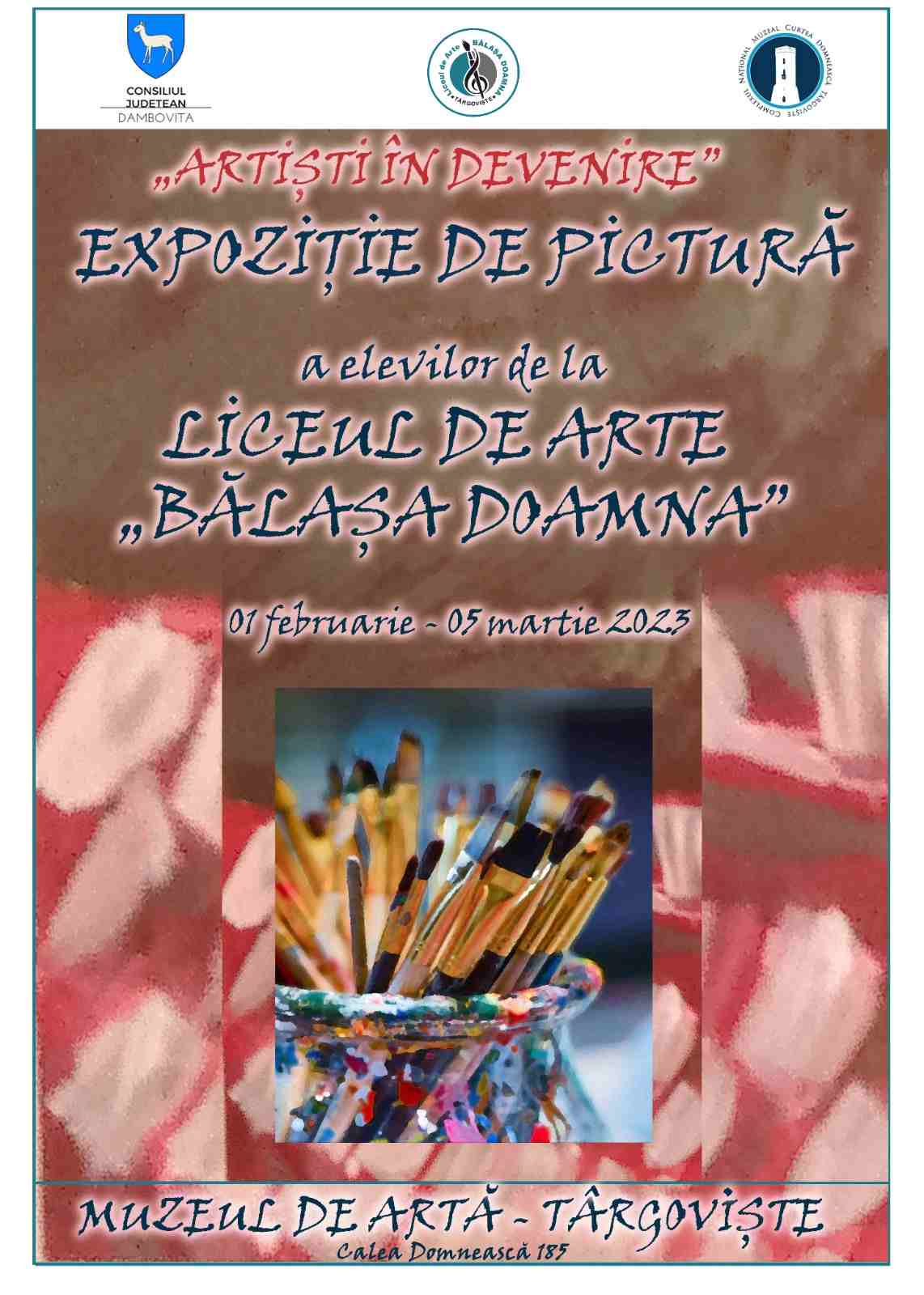  ARTIȘTI ÎN DEVENIRE - Expoziţie de pictură  a elevilor de la Liceul de Arte „Bălașa Doamna” Târgoviște