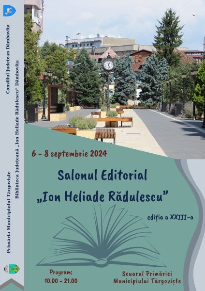  Biblioteca Judeţeană Dâmboviţa organizează a XXIII-a ediţie a Salonului Editorial „Ion Heliade Rădulescu”.