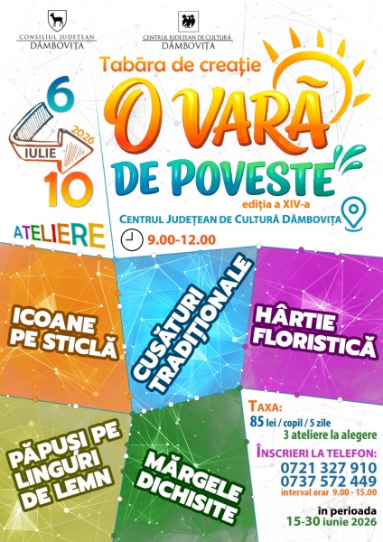  Centrul Județean de Cultură Dâmbovița organizează cea de-a XIV-a ediție a Taberei de Creație „O vară de poveste”.