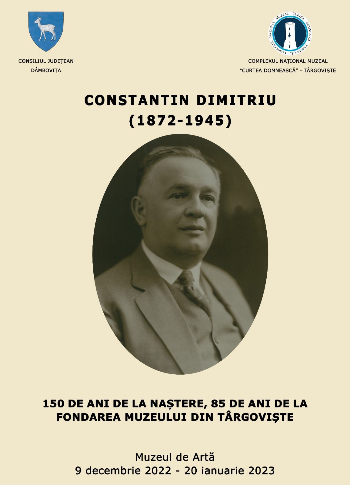  Expoziția „Constantin Dimitriu: 150 de ani de la naștere, 85 de ani de la înființarea muzeului din Târgoviște”