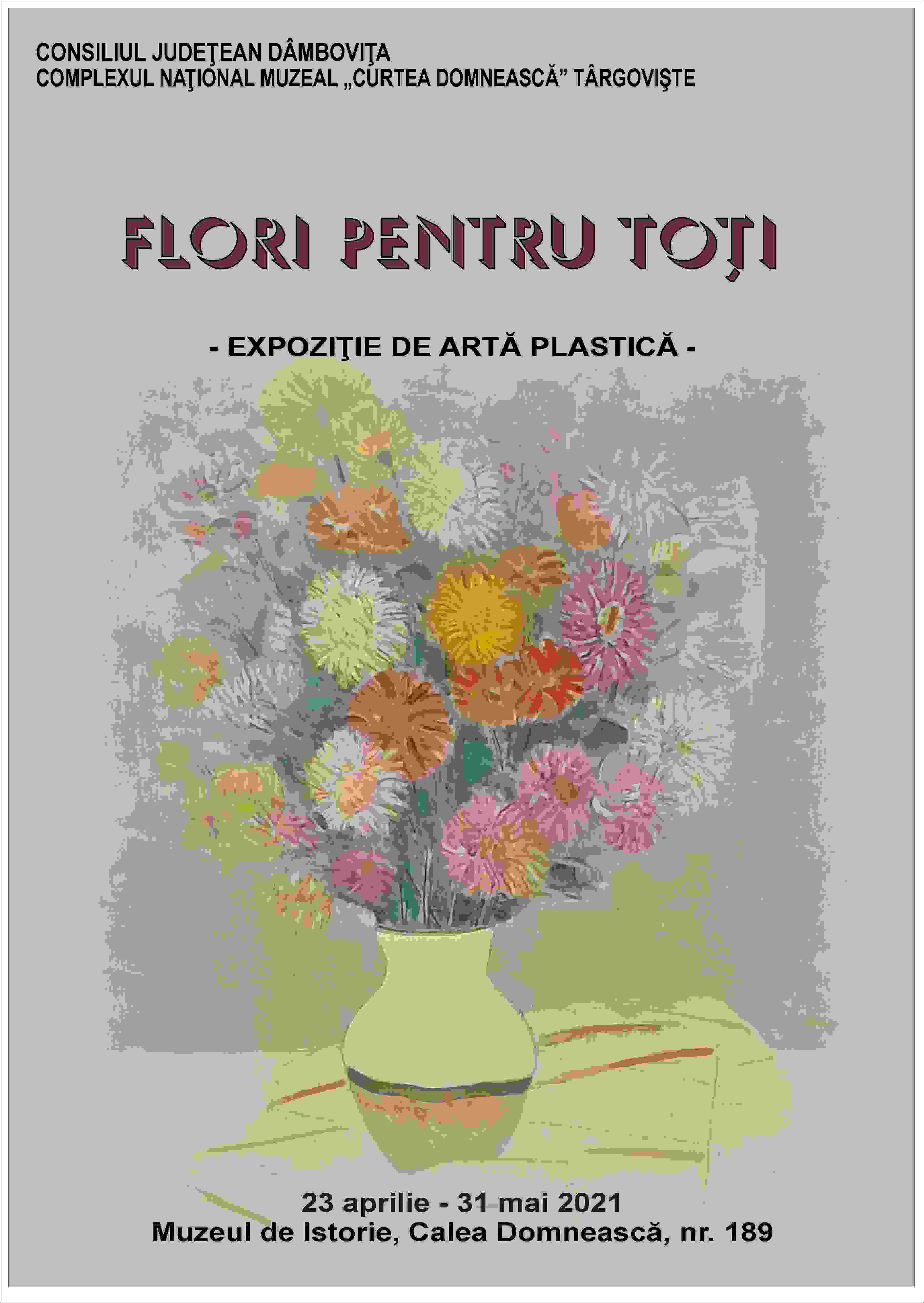  Expoziţia de artă plastică ”Flori pentru toţi”