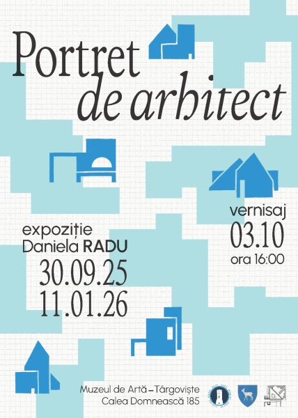 Expoziție de grafică de arhitectură „Portret de arhitect”, a arh. Daniela Radu, la Muzeul de Artă din Târgoviște