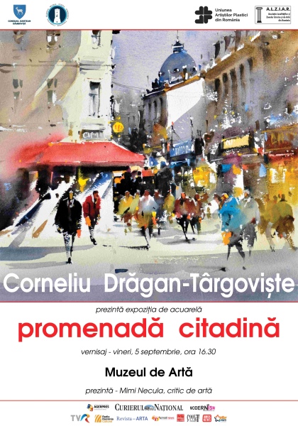 „Promenadă citadină”, expoziţie de acuarelă a artistului Corneliu Drăgan-Târgoviște la Muzeul de Artă din Târgoviște